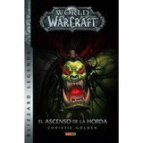 Libro World Of Warcraft: El Ascenso De La Horda