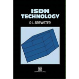 Isdn Technology, De R. L. Brewster. Editorial Chapman Hall, Tapa Dura En Inglés