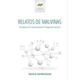 Relatos De Malvinas - Semilla Durán, María A, De Semilla Durán María A. Editorial Proyectos Especiales En Español