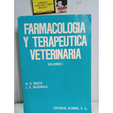 Farmacología Y Terapéutica Veterinaria - Volumen 1 - 1992