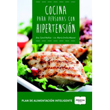 Cocina Para Personas Con Hipertension - Kotliar / Mazzei
