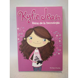 Kylie Jean Reina De La Tecnologia Marci Peschke Latinbooks