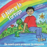 Libro: El Niño Y La Tortuga: Un Cuento Para Promover La