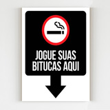 Kit 5 Placas De Sinalização Jogue Suas Bitucas Aqui Cigarro