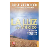 Libro: La Luz De México. | Cristina Pacheco