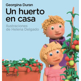 Un Huerto En Casa - Georgina Duran, De Duran, Georgina. Editorial Combel, Tapa Dura En Español