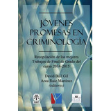 Libro Jã³venes Promesas En Criminologã­a - Trabajo Jarill...