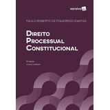 Direito Processual Constitucional - Saraiva, De Paulo Roberto De Figueiredo Dantas. Editora Saraiva, Capa Mole, Edição 9 Em Português