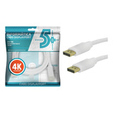 Cabo Displayport Macho + Displayport Macho - 2 Metros - 4k