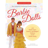 Libro: The Complete & Unauthorized Guide To Vintage Barbie®