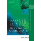 Redes Neuronales Y Caótico Carriers (2 Edición).