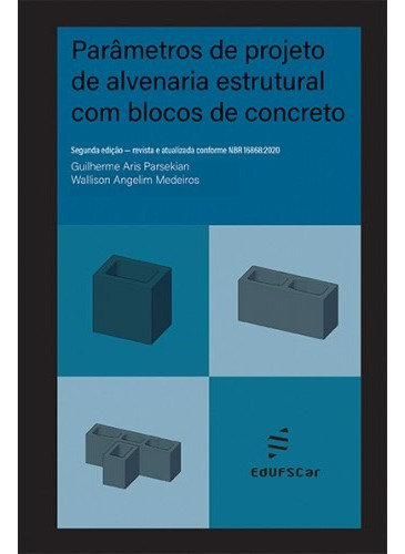 Parâmetros De Projetos De Alvenaria Industrial Com Blocos De Concreto, De Parsekian, Guilherme. Editora Fundação De Apoio Inst. Ao Desenv. Cient. E Tecnologico, Capa Mole Em Português, 2021