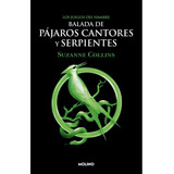 Balada De Pájaros Cantores Y Serpientes - Collins Suzanne