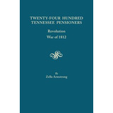 Libro Twenty-four Hundred Tennessee Pensioners: Revolutio...