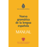 Libro Manual De La Nueva Gramatica De La Lengua Espaã¿ola