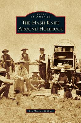 Libro Hash Knife Around Holbrook - Collins, Jan Mackell