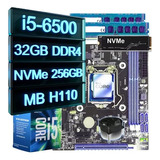 Kit Upgrade Intel I5 6500+placa Mãe H110+32g Ddr4+256gb Nvme