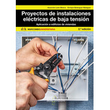 Libro Proyectos De Instalaciones Elã©ctrica De Baja Tensi...