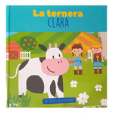 La Ternera Clara Mis Amigos Los Cachorros Infantil Fisico