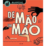 Manual De Mao Em Mao: Manual De Mao Em Mao, De Guto Lins. Série Arca De Noe, Vol. -. Editora Ftd, Capa Mole, Edição 1 Em Português, 2012