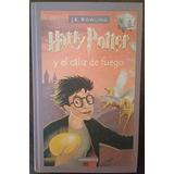 Harry Potter Y El Cáliz De Fuego - J. K. Rowling