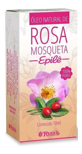 Rosa Mosqueta Epilê Óleo Natural 10ml Rugol