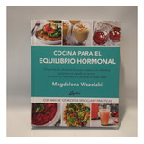 Cocina Para El Equilibro Hormonal Magdalena Wszelaki Gaia