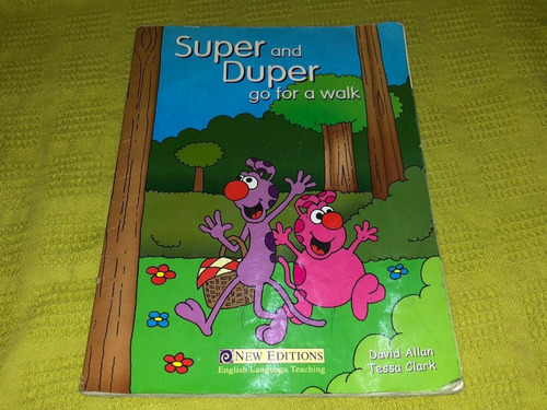Super And Duper Go For A Walk - David Allan - New Editions