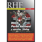 Rhf- Revista De Historia Del Fascismo Xvii: Dossier Porno An