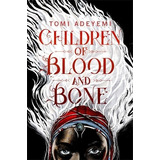 Children Of Blood And Bone, De Tomi Adeyemi. Editorial Macmillan Children's Books En Inglés