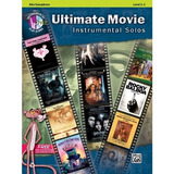 Ultimate Movie Instrumental Solos Alto Sax Book & Cd