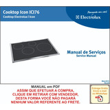 Manual Técnico Serviço Cooktops  Indução Icon Ici 76 Em Pdf