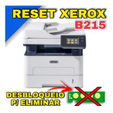 Reset Para Desbloquear Xerox B215 Toner Uso S/ Chip
