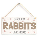 Señales - Spoiled Rabbits Live Here - Pretty Pvc Rabbit Sign