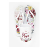 Kit Dia Das Mães Chinelo E Caneca Porcelana Personalizada 