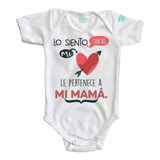 Pañalero Mi Corazón Le Pertenece A Mi Mama Body Bebe