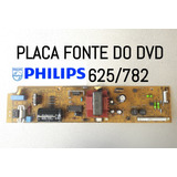 Placa Fonte Do Dvd Philips 625/782