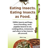 Comer Insectos Comer Insectos Como Comida Insectos Comestibl