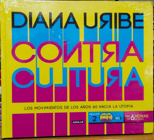 Contracultura, De Diana Uribe. Editorial Aguilar, Tapa Dura En Español