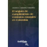 El Seguro De Cumplimiento De Contratos Estatales En Colombia