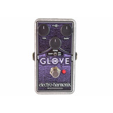 Pedal Electro Harmonix Od Glove Com Nota Fiscal*