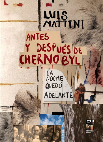 Antes Y Después De Chernobyl De Luis Mattini Novedad