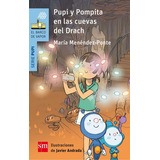 Pupi Y Pompita En Las Cuevas Del Drach, De Menéndez-ponte, María. Editorial Ediciones Sm, Tapa Blanda En Español