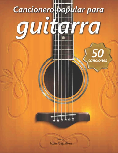 Libro: Cancionero Popular Para Guitarra (spanish Edition)