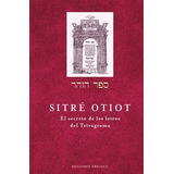 Secreto De Las Letras Del Tetragrama, El, De Sitre Otiot. Editorial Ediciones Obelisco Sl En Español