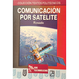 Comunicacion Por Satelite  -  Carlos Rosado  -  Limusa