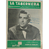 Partitura Antigua La Tabernera De Robles 1950 Ed. Julio Korn