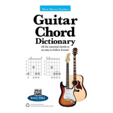 Mini Music Guides: Guitar Chord Dictionary, All The Essentia