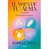 El Mapa De Tu Alma - Jennifer Freed - Kepler