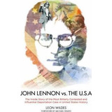 Libro John Lennon Vs. The U.s.a. : The Inside Story Of Th...